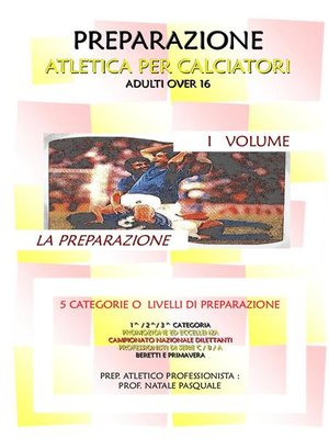 cover image of Preparazione atletica per calciatori I volume--La preparazione